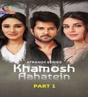 Khamosh Aahatein (Part 1)